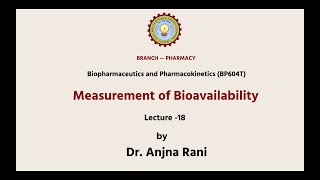 Biopharmaceutics and Pharmacokinetics  Measurement of Bioavailability AKTU Digital Education [upl. by Noeruat]