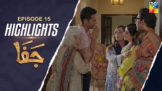 Jafaa  Episode 15 Highlights  Mawra Hussain amp Sehar Khan   HUM TV [upl. by Scrogan]