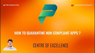 How to quarantine non compliant apps in microsoft centre of excellence starter kit [upl. by Ahsinrats894]