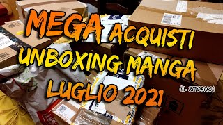 MEGA Unboxing Acquisti Manga  Luglio 2021 [upl. by Niwdla]