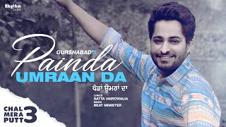 Painda Umraan Da  Gurshabad  Satta Vairowalia  Beat Minister  Rhythm Boyz [upl. by Jadda472]