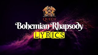 QUEEN  BOHEMIAN RHAPSODY LYRICS [upl. by Corney112]