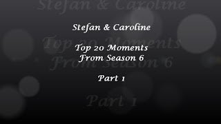 Stefan amp Caroline  Best Moments Season 6 Part 1 [upl. by Pepita630]