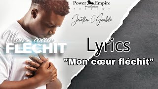 Jonathan C Gambela  Mon Coeur Fléchit Lyrics 1 [upl. by Aillicirp611]