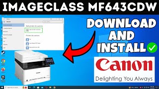 How To Download amp Install Canon imageCLASS MF643Cdw Printer Driver in Windows 781011 [upl. by Croteau]