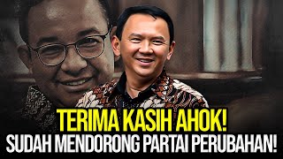 🔴LIVE TERIMA KASIH AHOK SUDAH MENDORONG PARTAI PERUBAHAN KOK BISA [upl. by Rooke]