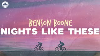 Benson Boone  Nights Like These  Lyrics [upl. by Kacerek]