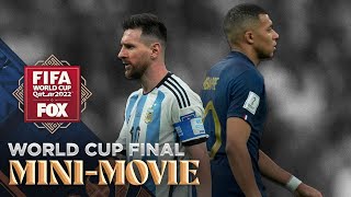 Argentina vs France MINIMOVIE of 2022 FIFA World Cup final  FOX Soccer [upl. by Lesig650]