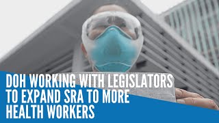 DOH working with legislators to expand SRA to more health workers [upl. by Haisi]