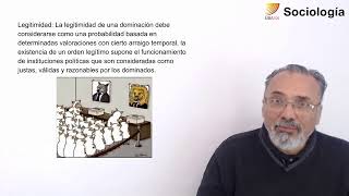 35 Sociología Dominación y legitimidad Weber [upl. by Horgan]