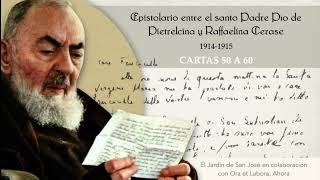 ✉️ Cartas 50 a 60 Epistolario del santo Padre Pío de Pietrelcina con Raffaelina Cerase [upl. by Evod]