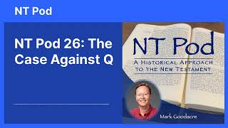 NT Pod 26 The Case Against Q [upl. by Dugald]