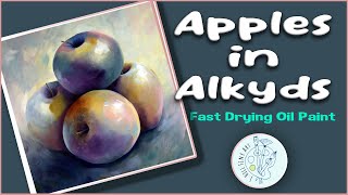 Quick Drying Oil Paint  Apples in Alkyds [upl. by Eelyram]