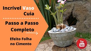 Vaso Folha  PASSO A PASSO  Textura Folha Lindo Acabamento  Diy Cimento  CEMENT CRAFT IDEAS [upl. by Atsillak]