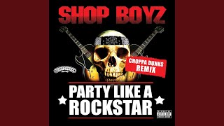 Party Like A Rockstar Choppa Dunks Remix [upl. by Lari]