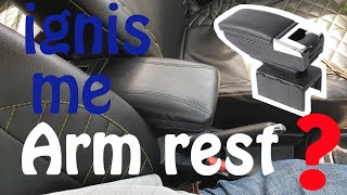 How to fit ARM rest in MARUTI IGNIS [upl. by Lemuel265]