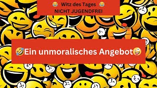 😂Witz des Tages  Ein unmoralisches Angebot😂 [upl. by Euqinamod]