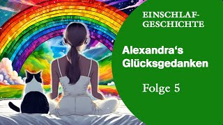 Glücksgedanken zum Einschlafen  Meditation und Geschichte [upl. by Ahtnams]