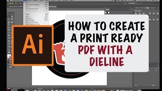 Creating a Print Ready PDF with a Dieline [upl. by Marielle698]