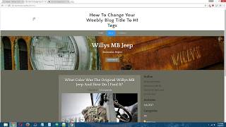 Weebly Tutorial How To Change Your Weebly Blog Post Titles To H1 Tags [upl. by Acinet]