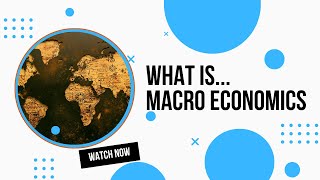 What is Macroeconomics [upl. by Santini]