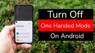 How to Turn Off One Handed Mode in android phone [upl. by Amalita]