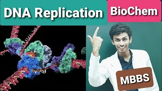 DNA Replication  Biochemistry  MBBS  Explained through Animation  By NEET AIR 223  Parth Goyal [upl. by Dnyletak821]