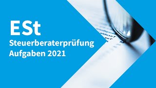 Steuerberaterprüfung 2021 Ertragssteuer  Aufgaben [upl. by Ynnek]