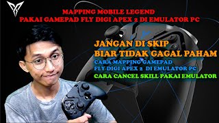 TUTORIAL MAPPING  CANCEL SKILL GAMEPAD FLYDIGI APEX 2 UNTUK MOBILE LEGENDS DI EMULATOR PC ‼️ [upl. by Ajed]