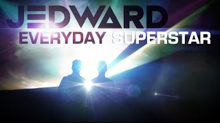 Jedward  Everyday Superstar [upl. by Denoting]