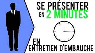 🏆 ENTRETIEN DEMBAUCHE  BIEN SE PRÉSENTER EN 2 MINUTES Savoir se vendre en entretien [upl. by Ramad]