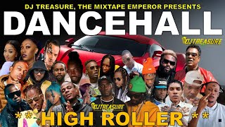 Dancehall Mix 2024  New Dancehall Songs 2024  HIGH ROLLER  Masicka Intence Kraff  DJ Treasure [upl. by Schellens781]