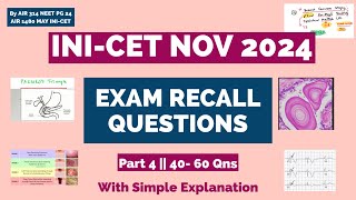 INICET RECALL NOV 2024 PART 4  Qns 40 to 60 With Simple Answers in 7 Minutes inicet [upl. by Gayelord]