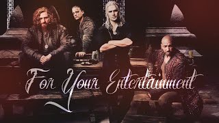 The Witcher Geralt Eskel Lambert amp Coën  For Your Entertainment [upl. by Hatch236]