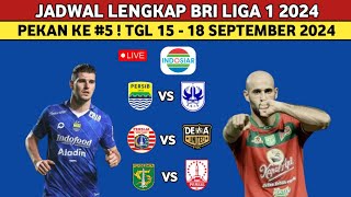 Jadwal BRI Liga 1 202425  Persib Bandung vs PSIS Persija ve Dewa United  Liga 1 2024 Pekan 5 [upl. by Teirtza813]