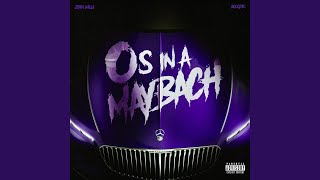 Os In A Maybach feat BLOODIE [upl. by Casi]