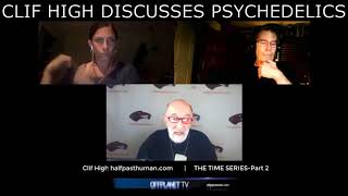 Clif High Discusses Psychedelics [upl. by Nnayllehs]