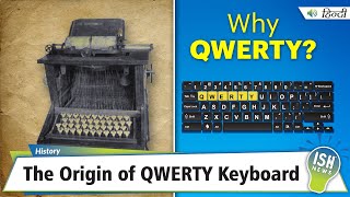 The Origin of QWERTY Keyboard  ISH News [upl. by Rabaj]