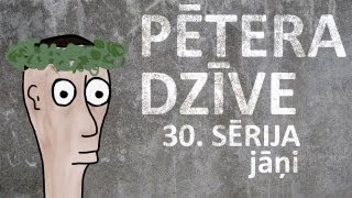 Pētera dzīve  Jāņi 30 sērija [upl. by Nnylsaj]