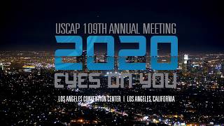 USCAPs 2020 Annual Meeting  Join Us in Los Angeles [upl. by Aeht160]