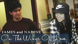 James Reid and Nadine Lustre — On The Wings of Love Official Lyric Video [upl. by Tunk586]