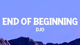 Djo  End of Beginning Official Lyric Video [upl. by Notrub]