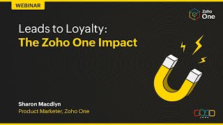 Leads to Loyalty The Zoho One Impact [upl. by Eylloh]