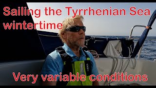 S2 E10 Solo sailing across the Tyrrhenian Sea in winter with very variable conditions [upl. by Eckart]