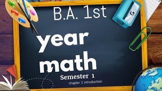 BABSc 1ST YEAR MATH CHAPTER 1 INTRODUCTION [upl. by Wight132]