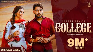 College Official Video Jorge Gill FT Gauri Virdi  Latest Punjabi Song 2023  Jorge Gill Music [upl. by Notsej]