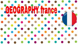 Lets learn geography France [upl. by Helge675]