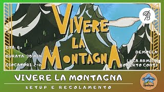 Vivere la Montagna  setup e regolamento in italiano tutorial SUB ITA [upl. by Arakal]