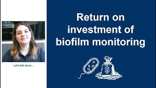 Biofilm Minutes  Return On Investment [upl. by Pussej]