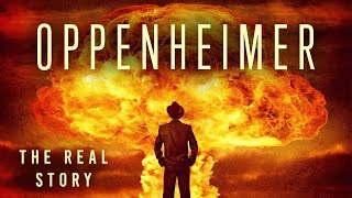 Unveiling Oppenheimer The Man Behind the Atomic Age [upl. by Aubree]